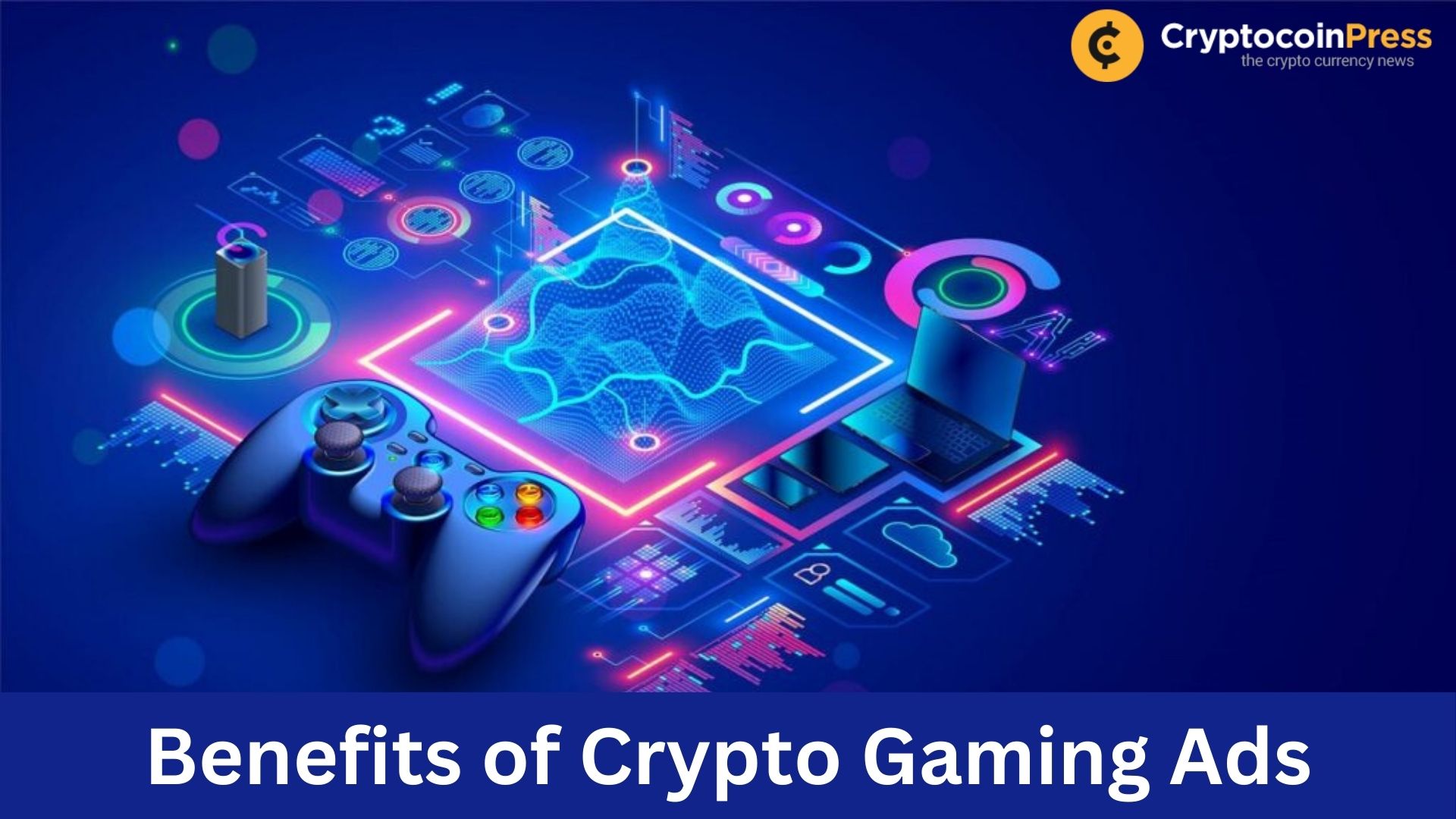 Benefits of Crypto Gaming Ads