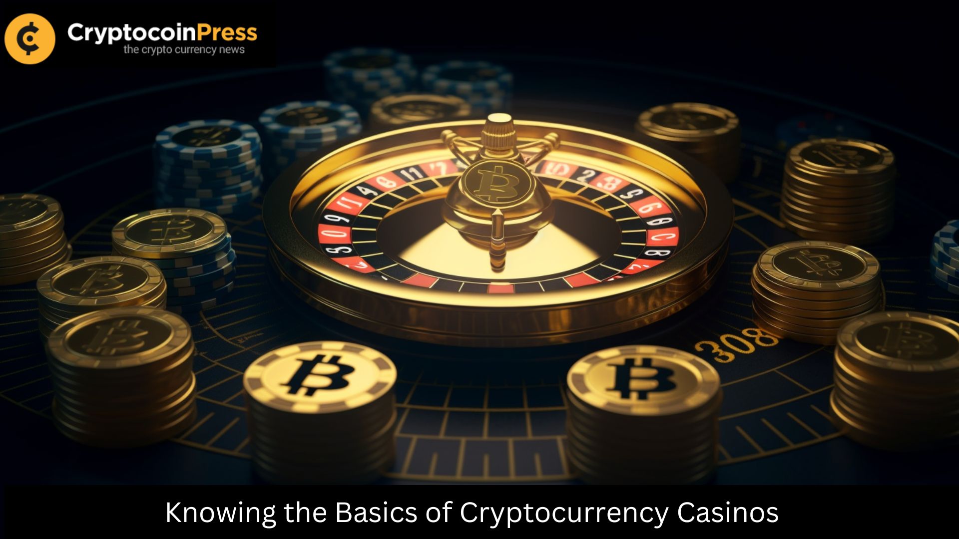 Knowing the Basics of Cryptocurrency Casinos