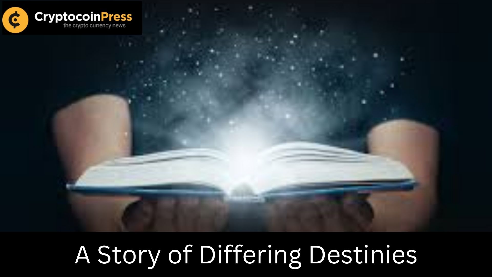 A Story of Differing Destinies