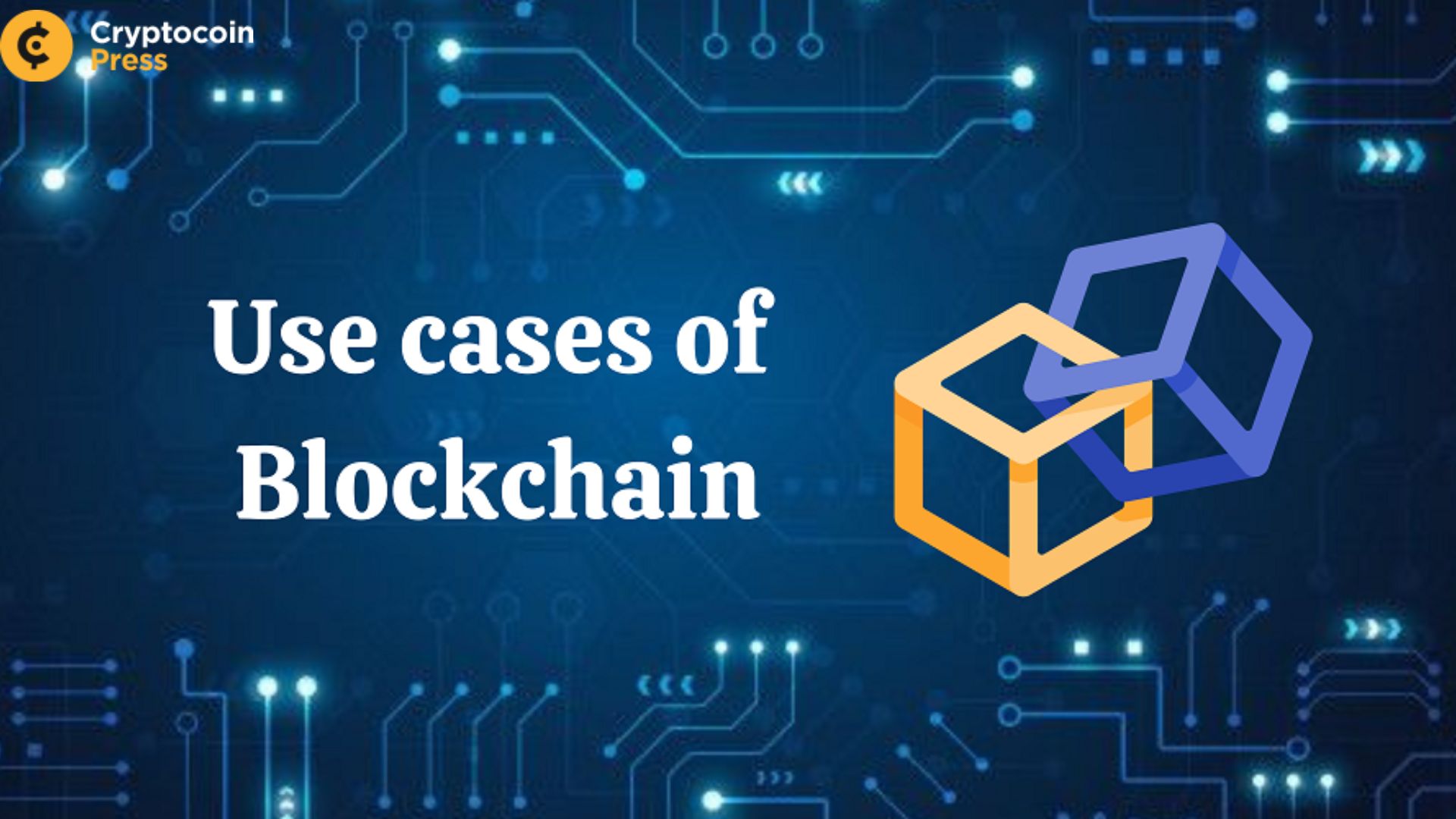 Top blockchain use cases