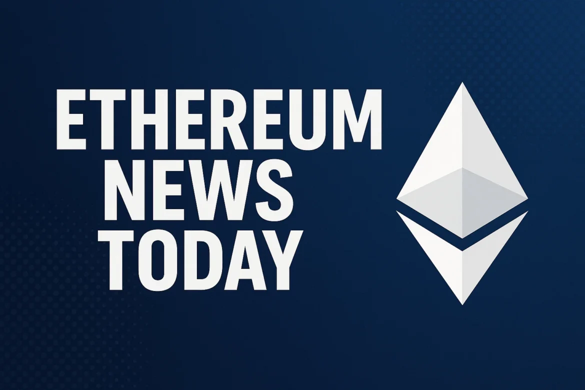Ethereum News Today