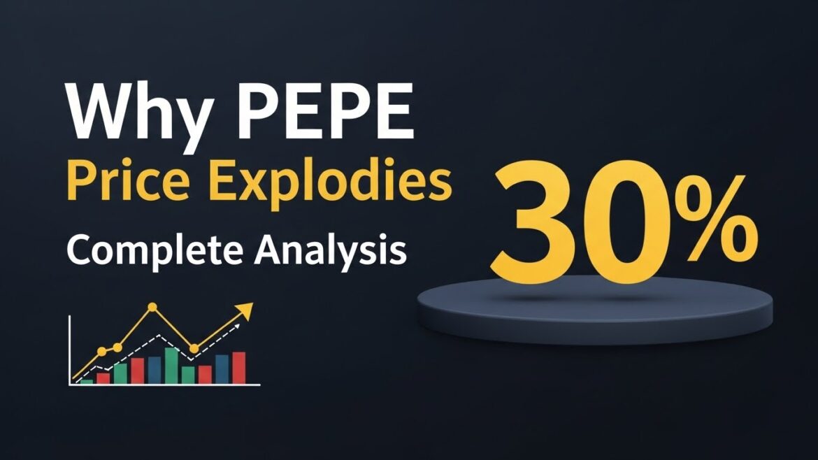 Why PEPE Price Exploded 30% Complete Analysis & Forecast